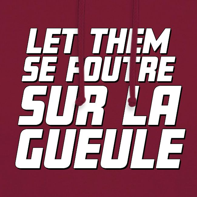 Let them se foutre sur la gueule (blanc)