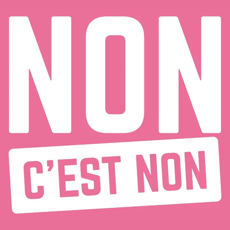 Non C'est Non.