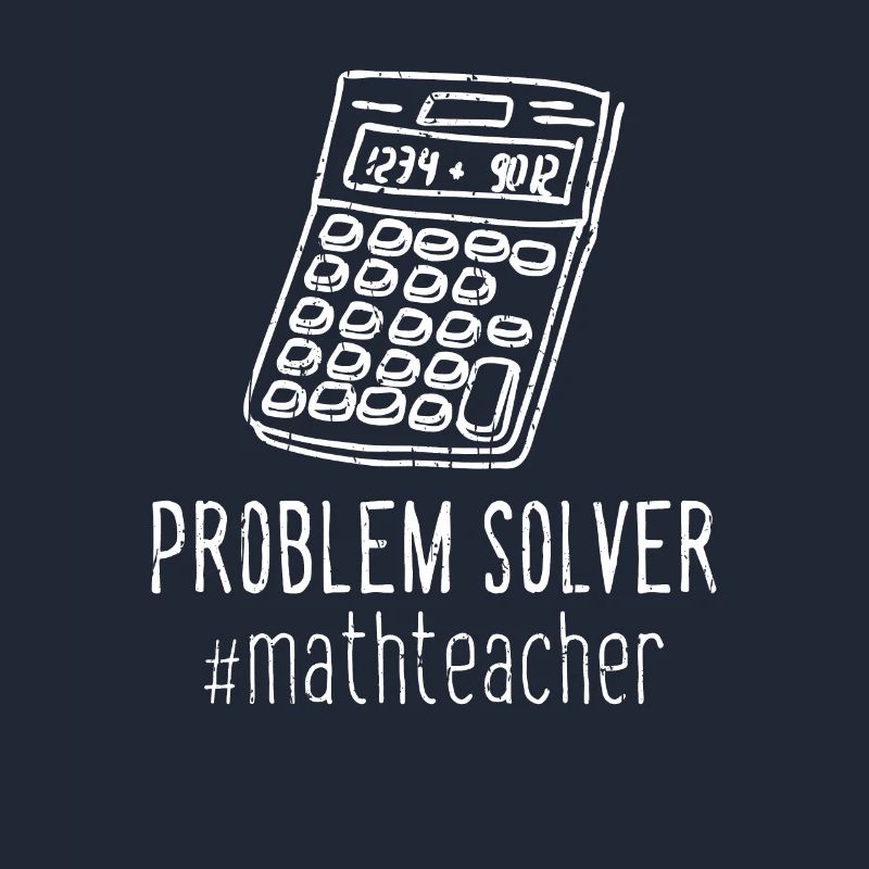 Problem Solver #mathteacher - Mathematiker