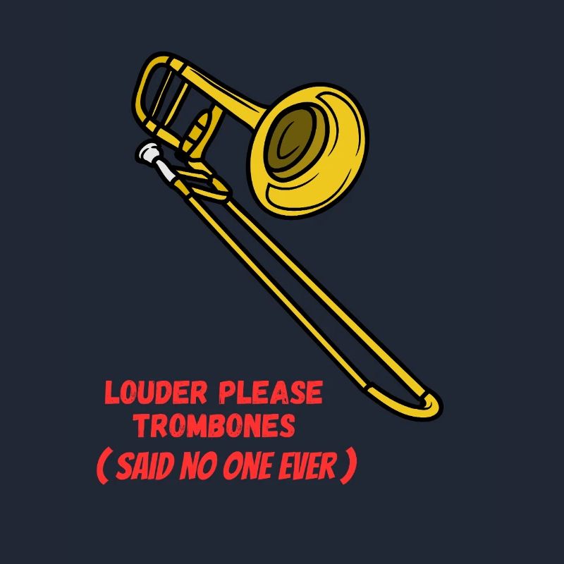 Louder_please_Trombones