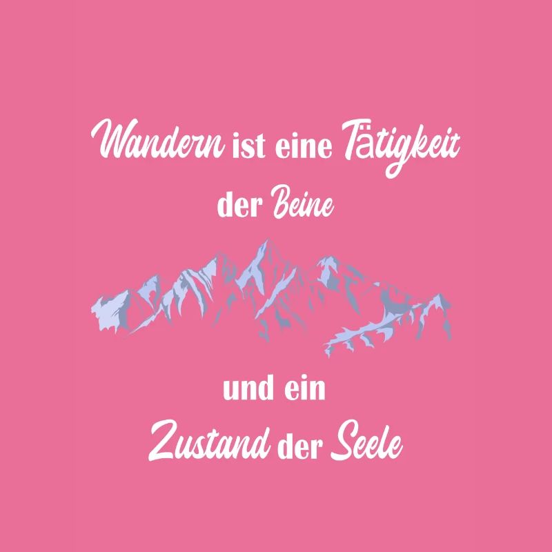 Wandern berge wanderspruch