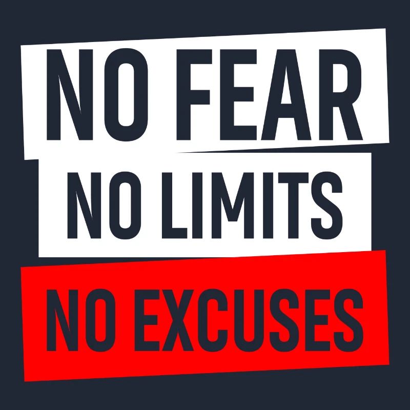 Pas de peur Pas de limites Pas d’excuses
