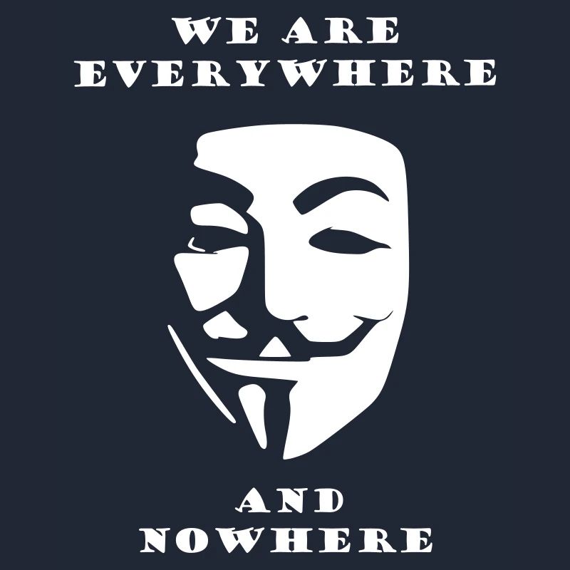 Anonymous everywhere