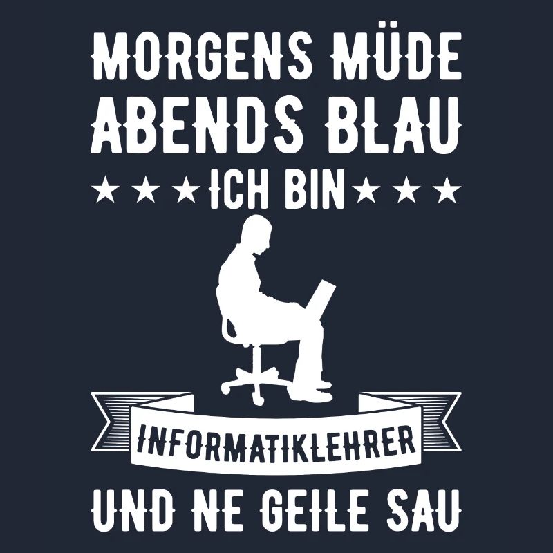 Morgens Müde Abends Blau Informatiklehrer
