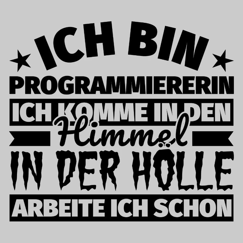 Programmiererin Geschenk lustig Himmel Hölle