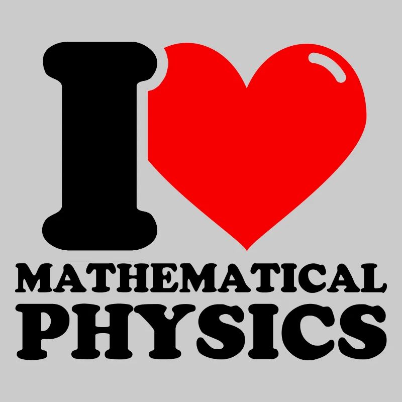 I love mathematical physics