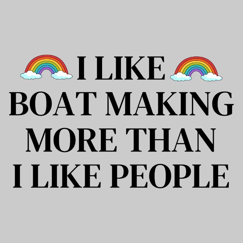J’aime la construction de bateaux plus que les gens