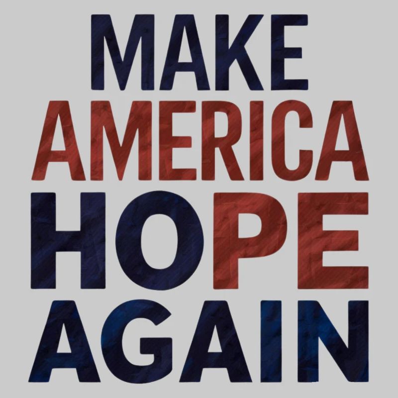 Make America Hope Again