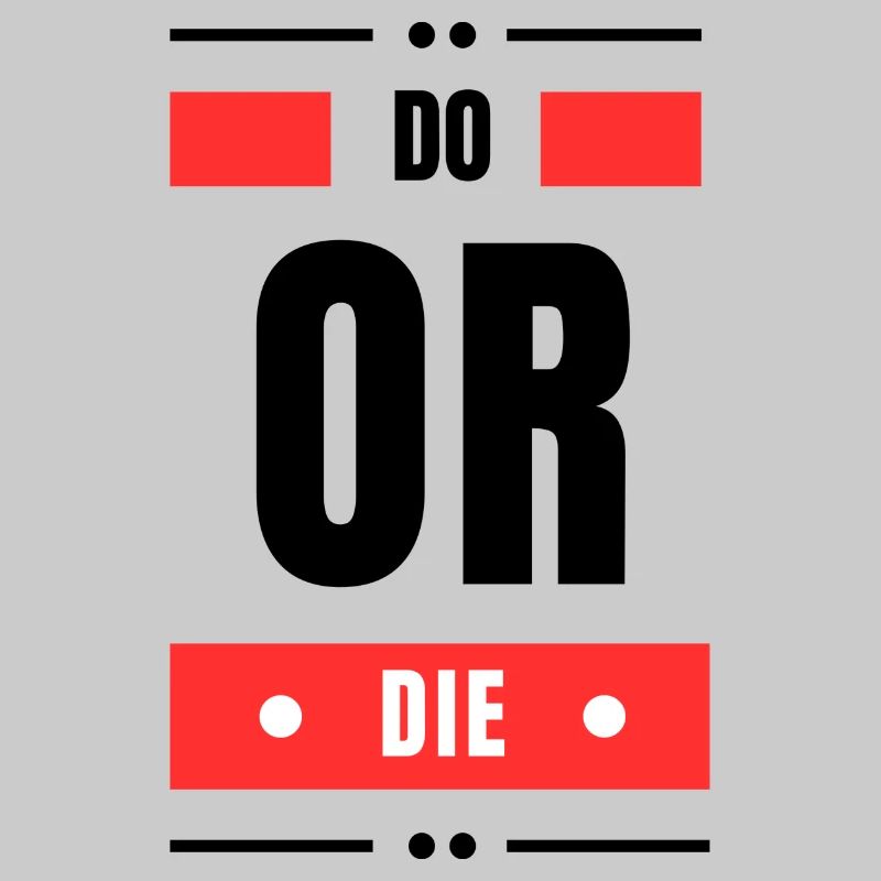 Tun oder Sterben