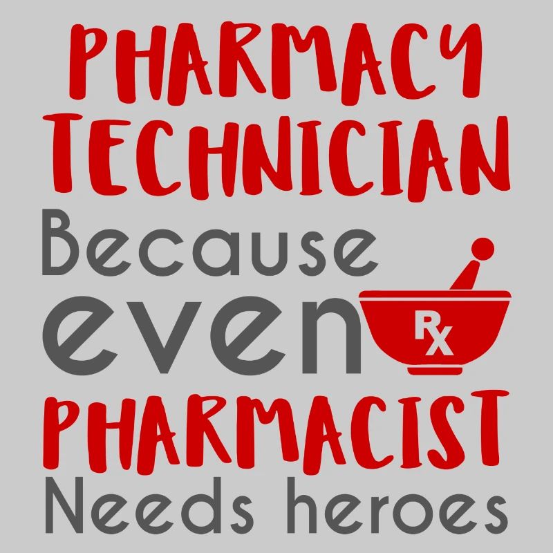 Pharmacy / Pharmacist: Pharmacy Technician, becaus