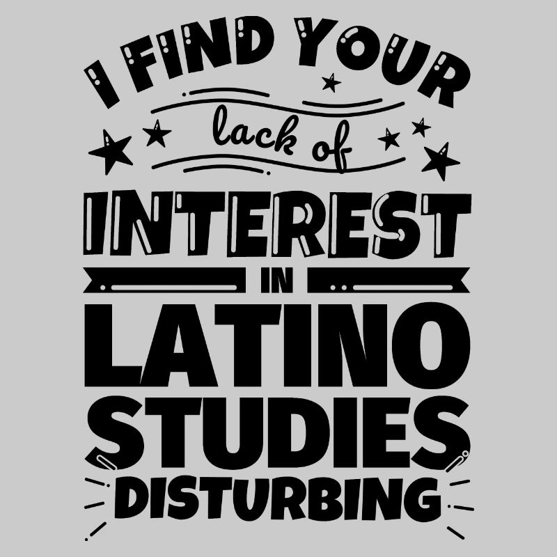 Latino Studies Funny Gift