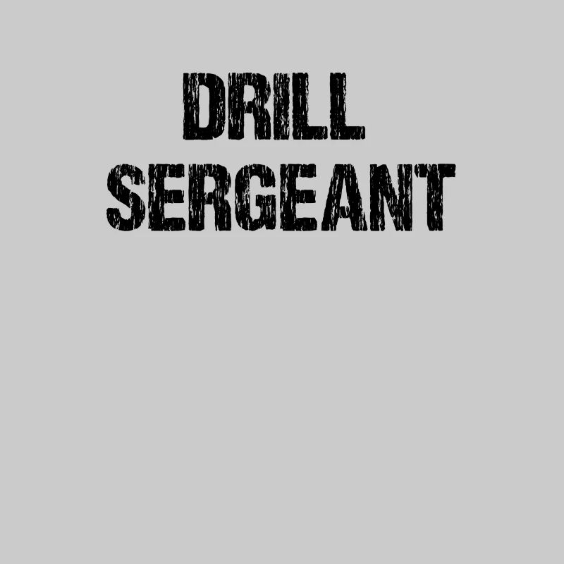 Disstressed Drill Sergeant Schriftzug