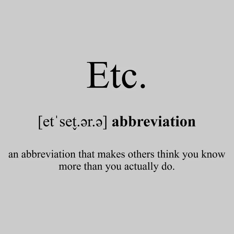 Etc. (Et Cetera) Definition Dictionary