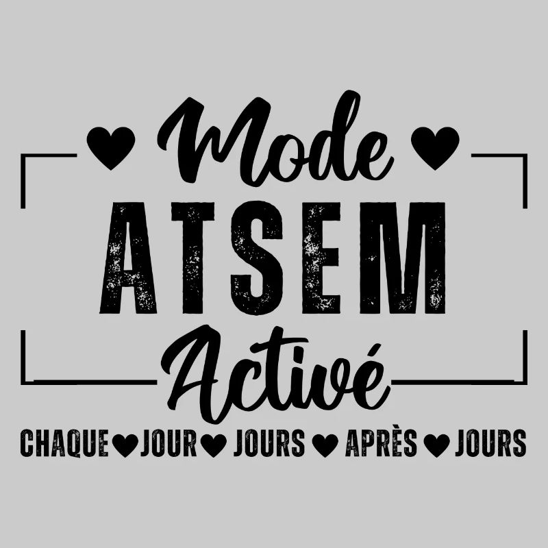 Mode atsem activé humour atsem cadeau pour atsem