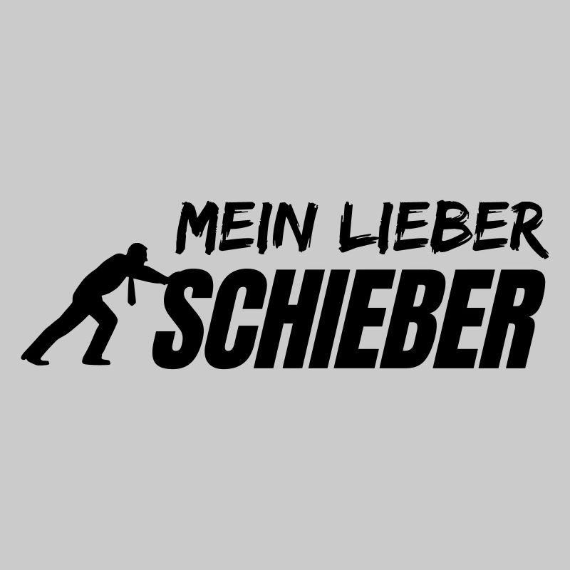 MEIN LIEBER Schieber