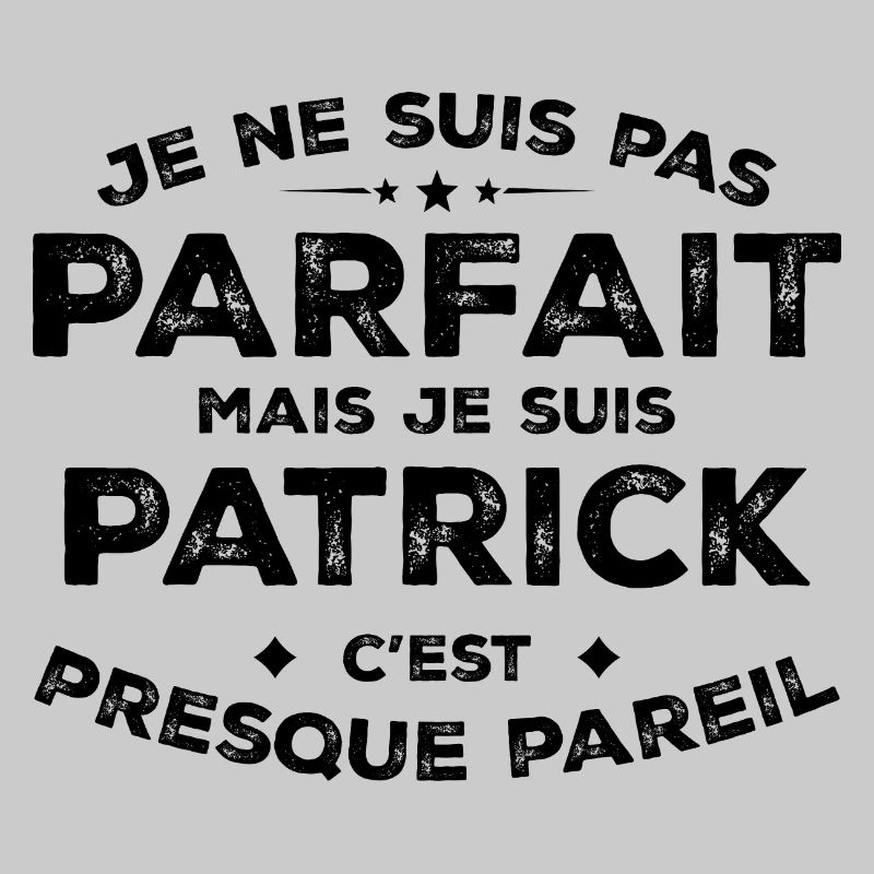 Patrick Ein Name, eine Haltung Humor Patrick