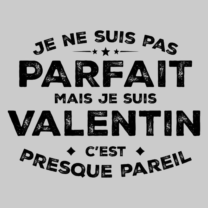 Valentin Ein Name, eine Haltung Humor Valentine