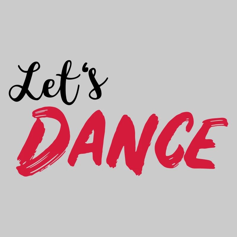 Let's DANCE - Lass uns tanzen