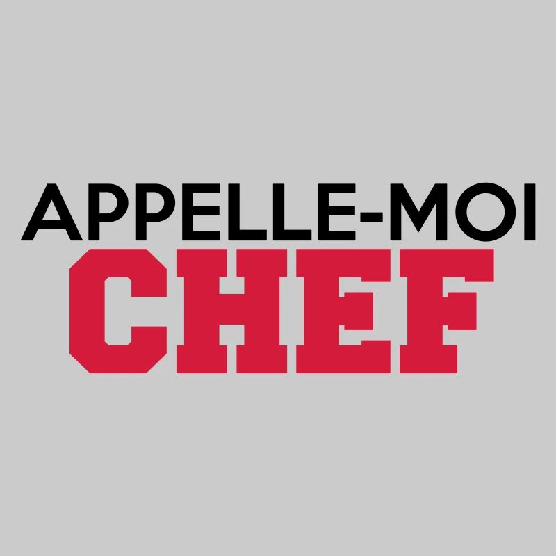 APPELLE-MOI CHEF