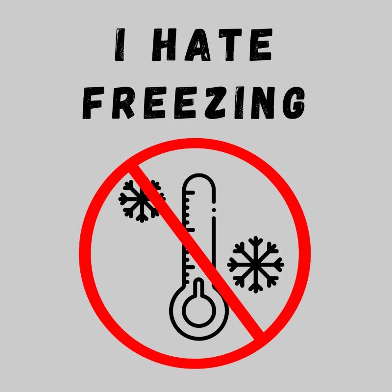 I hate freezing