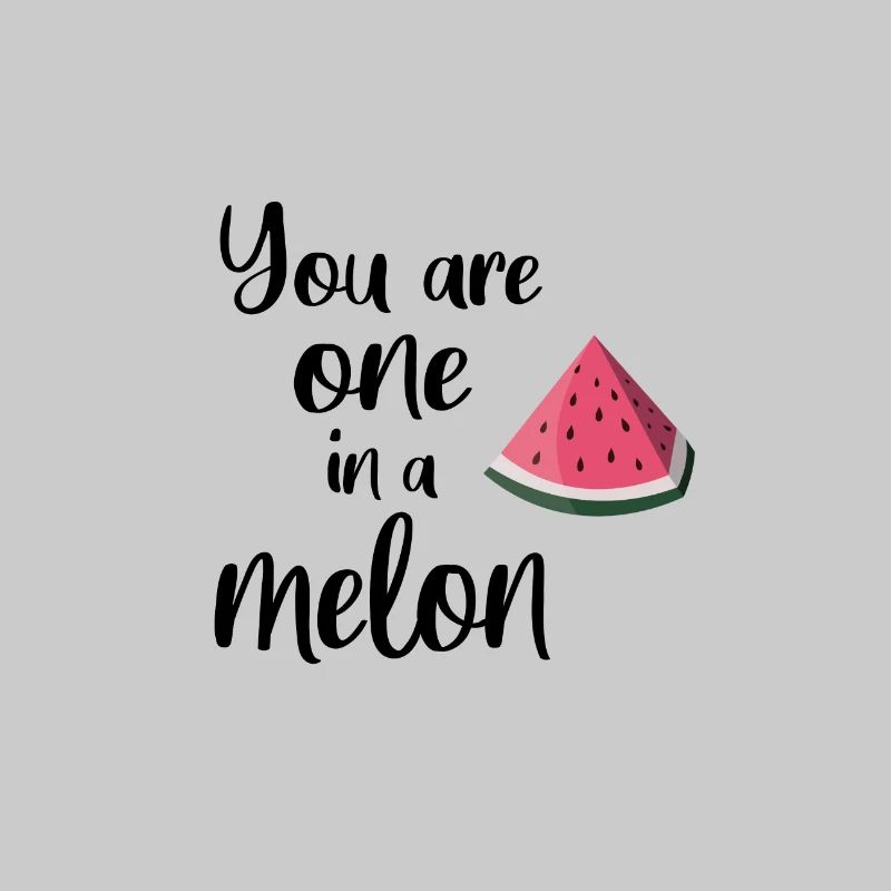 Spruch. One in a melon.