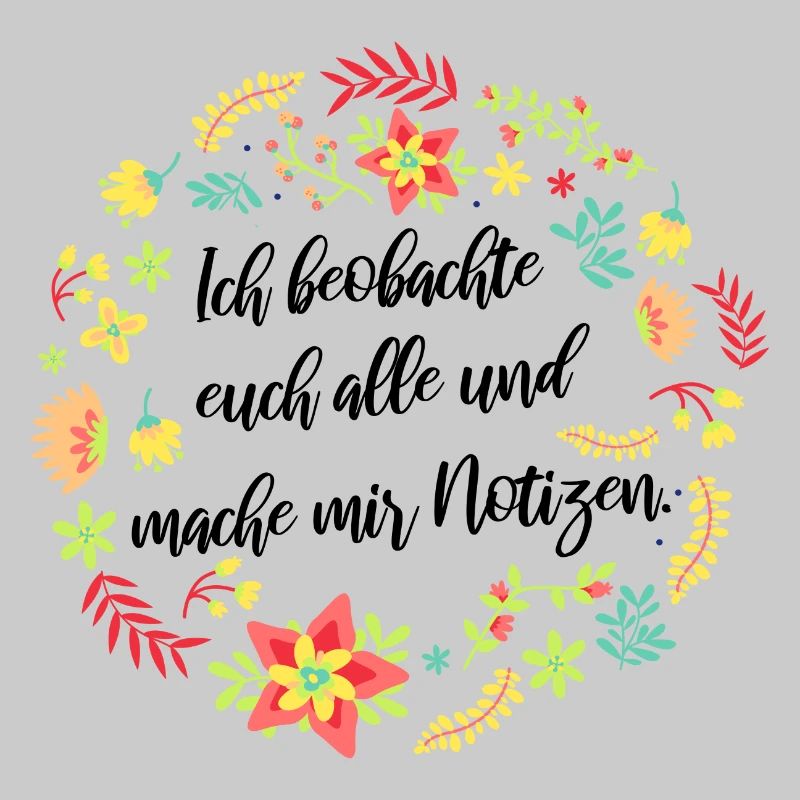 Ich Beobachte Euch Alle Und Mache Mir Notizen