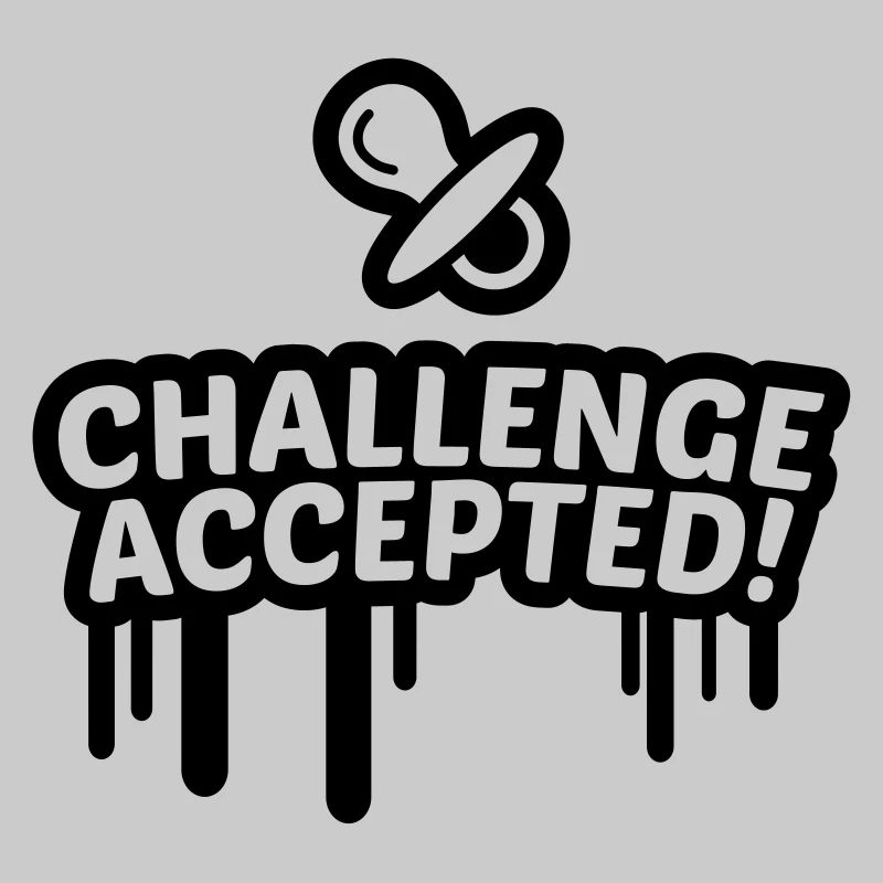 Schnuller Challenge accepted 1c