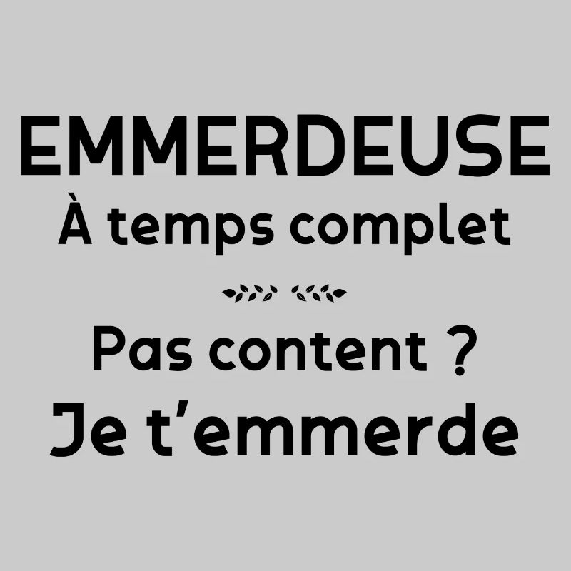 Emmerdeuse A Temps Complet