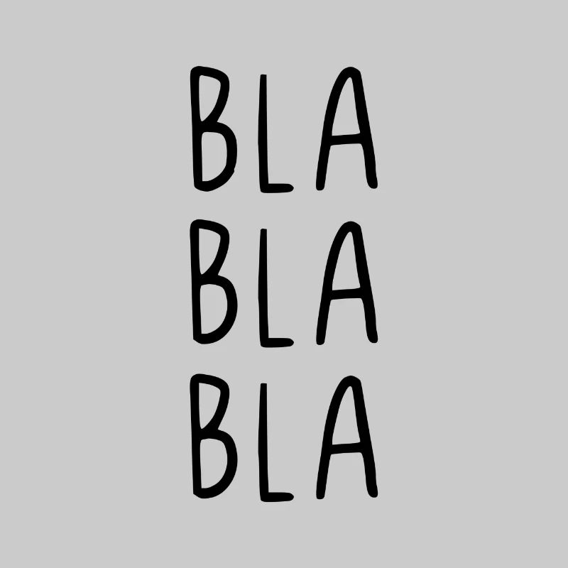 Bla bla bla