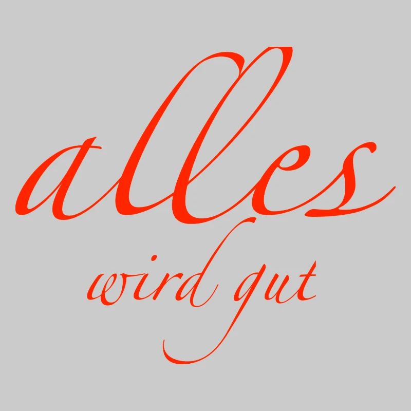 alles wird gut