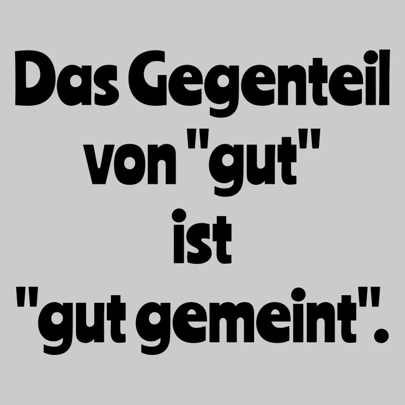 Das Gegenteil