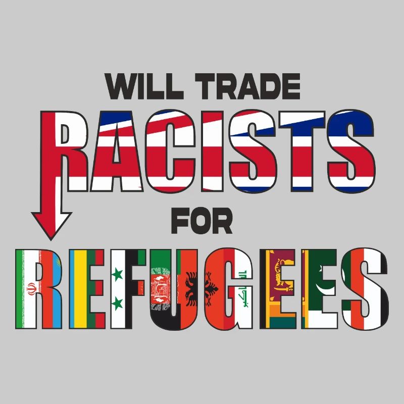 Wird Rassisten gegen Flüchtlinge tauschen