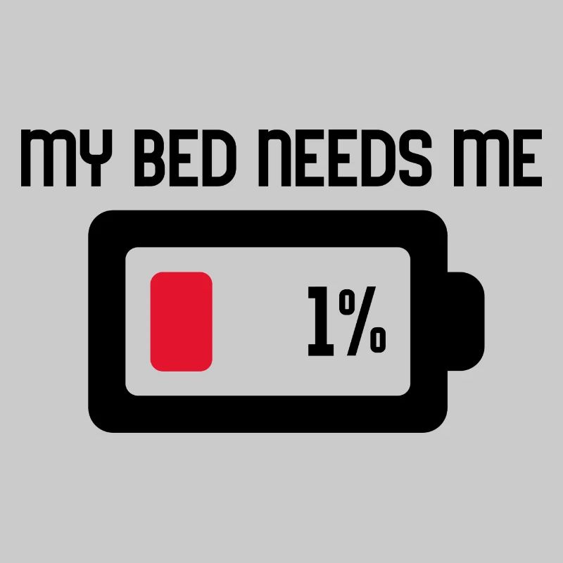 My Bed needs me