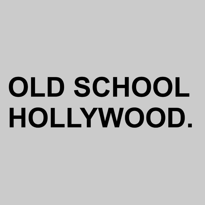 Old School Hollywood