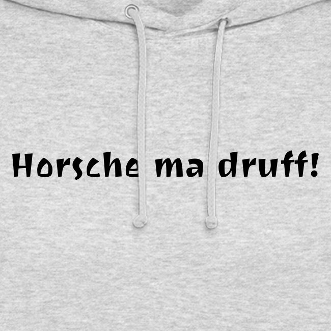 horsche ma druff