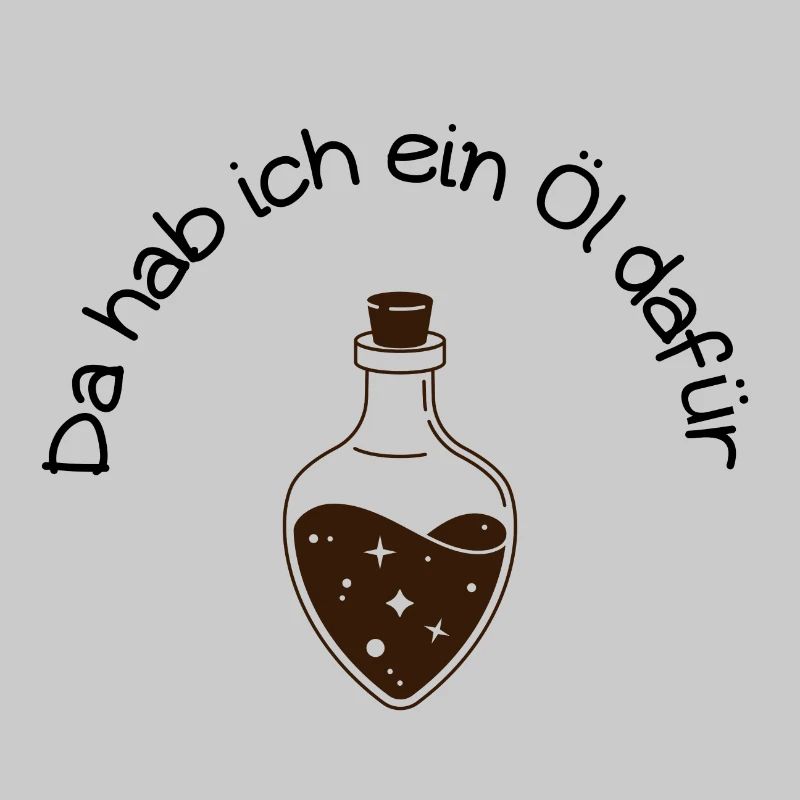 Es gibt ein Öl dafür