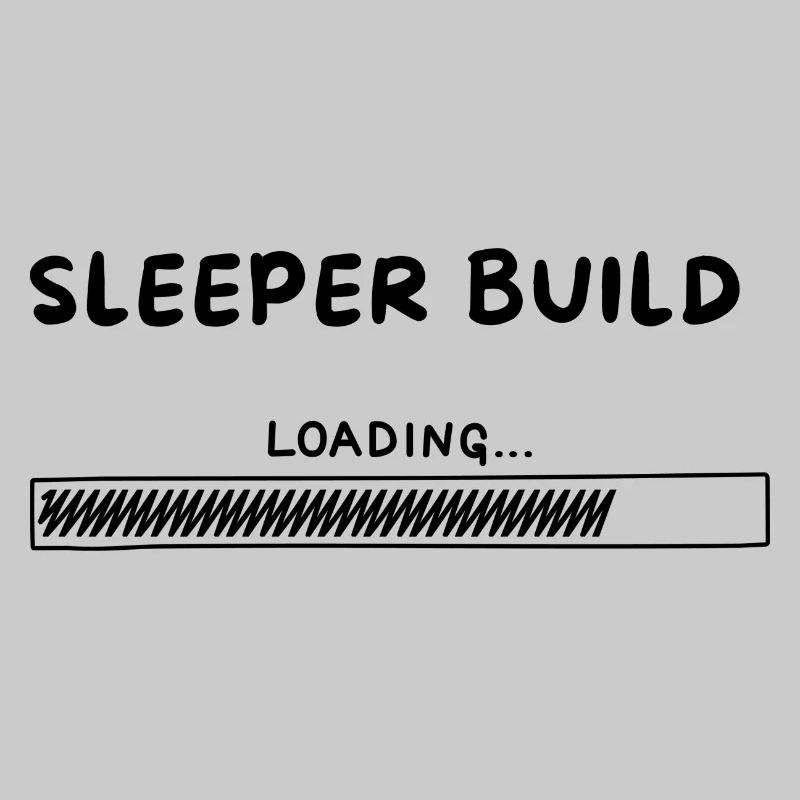 Sleeper Build Loading