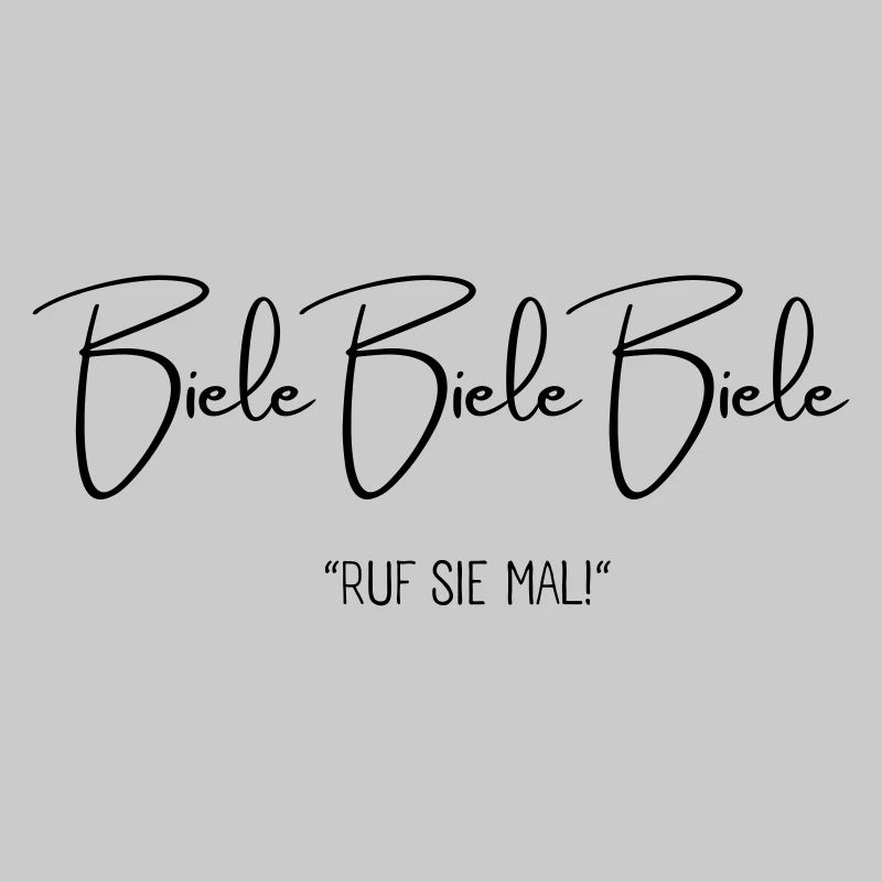 Biele Biele Biele "Ruf sie mal!" 🦆