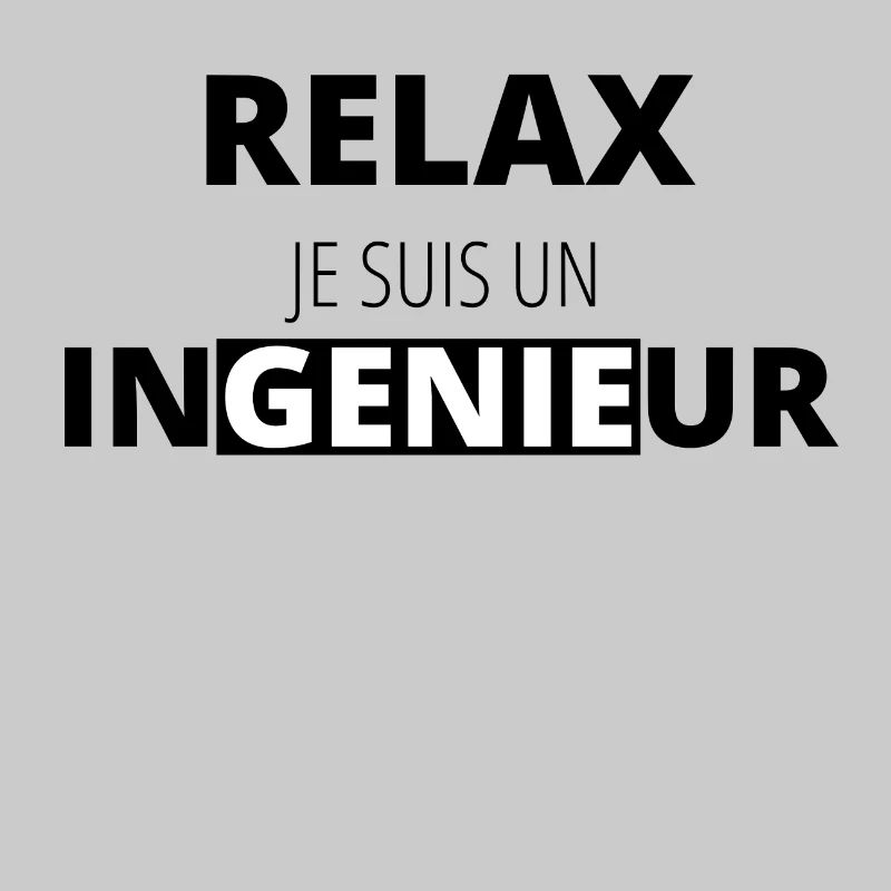 Relax, I'm an Engineer - Engineer Gift