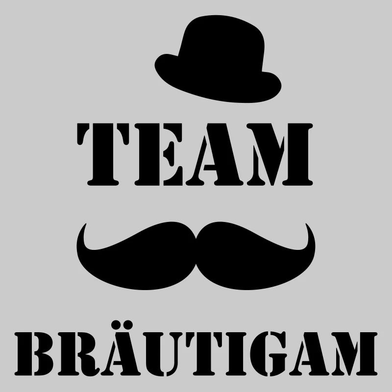 Team Bräutigam - JGA Junggesellenabschied Mustache
