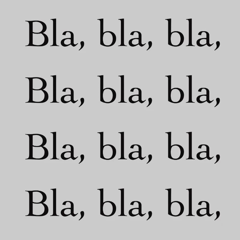 Bla, bla, bla,