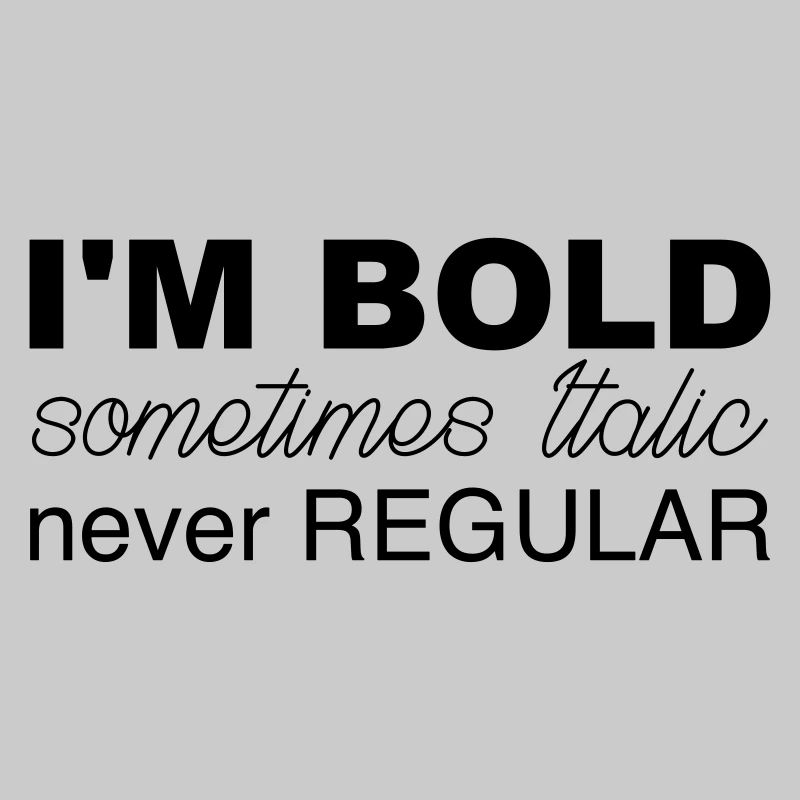 i m bold