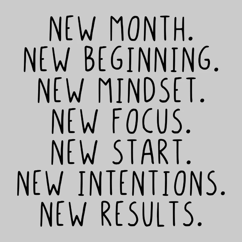 New month beginning mindset focus start