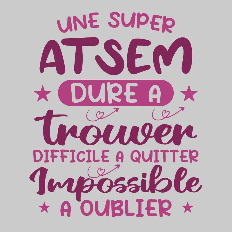 Une Super ATSEM Dure A Trouver Difficile A Quitter