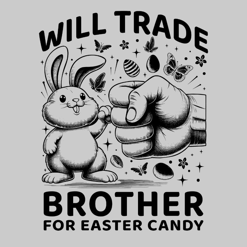 Will Trade Brother For Easter Candy