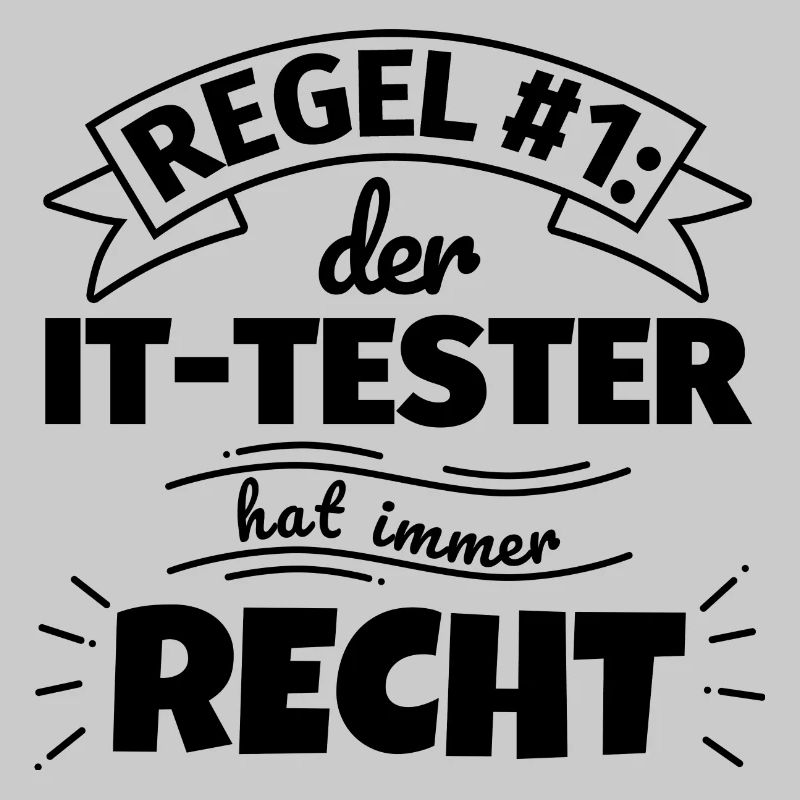 IT-Tester Geschenke – Hat immer Recht