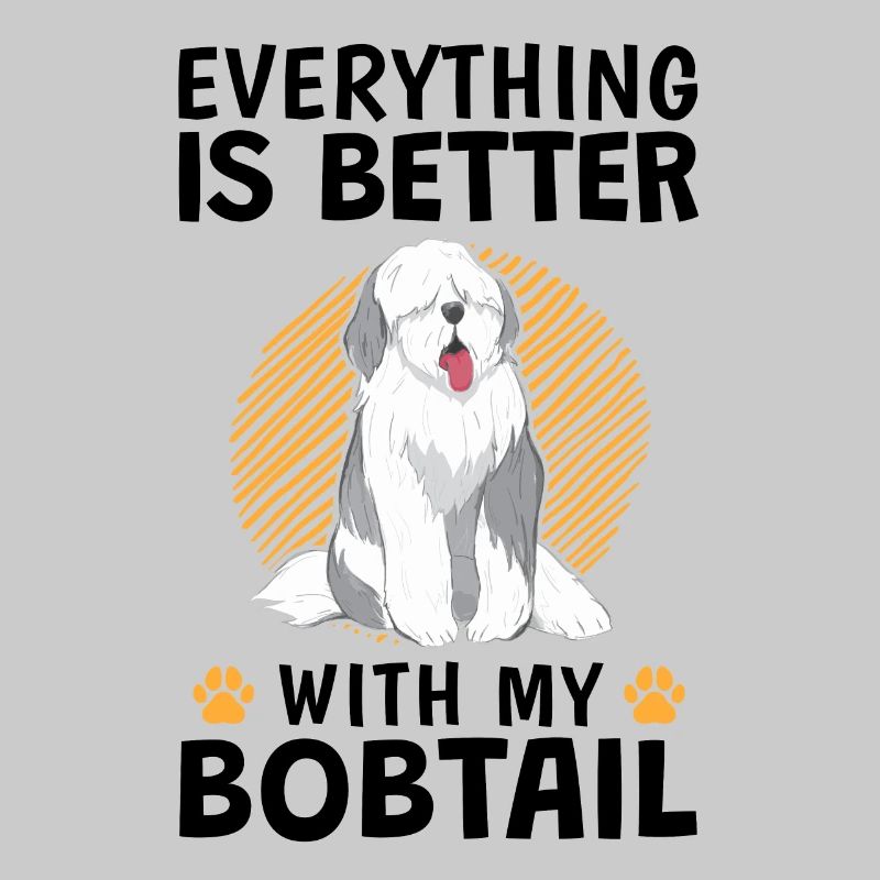 Everything better with Bobtail Old English Shepherd