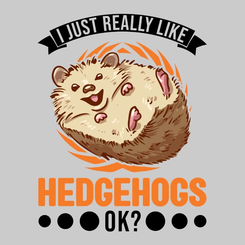 J’aime vraiment Hedgehogs Hedgehogs Hedgehog