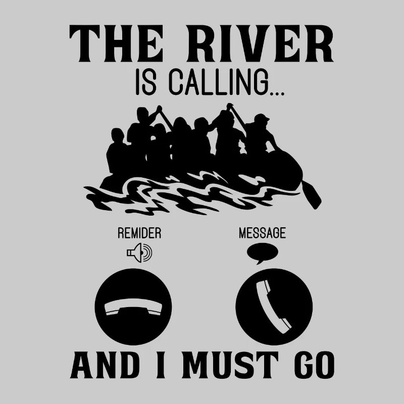 The River is Calling Rafting Paddling Canoe Paddle