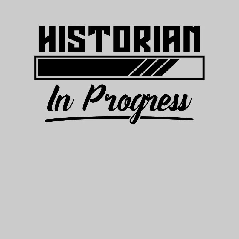 Historian In Progress Historian Teacher Historians